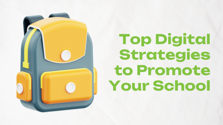 Best Digital Marketing Strategies For Schools 