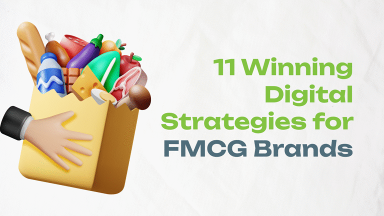 Top 11 FMCG digital Marketing Strategies