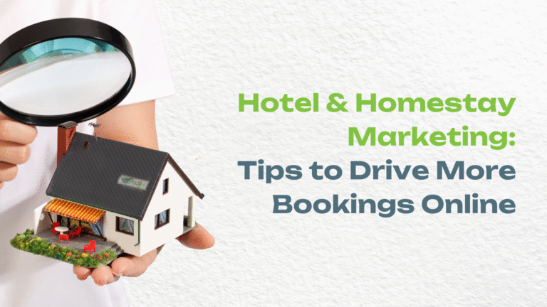 Digital Marketing Strategies for Hotels and Homestay Industry (2022): Tips to Increase Bookings