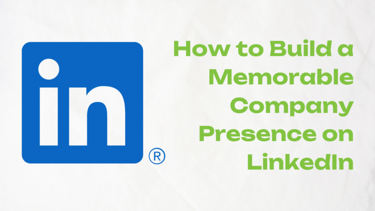 How To Make Your Company Stand Out On LinkedIn?