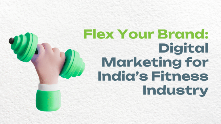 Digital Marketing Strategy for the Fitness Industry in India
