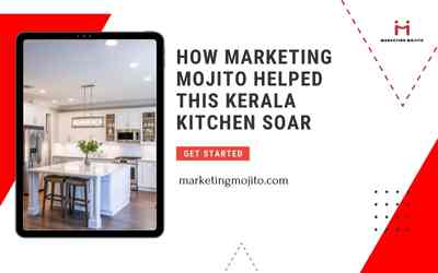 How Marketing Mojito helped this Kerala kitchen soar
