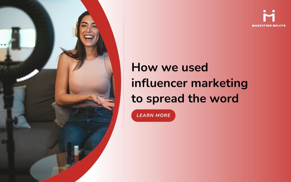 ￼How we used influencer marketing to spread the word