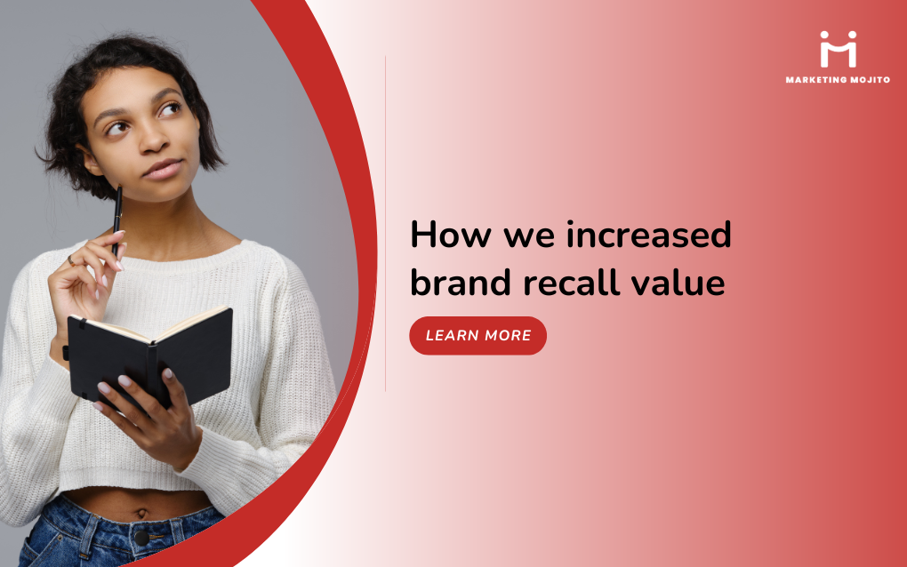 How we increased brand recall value