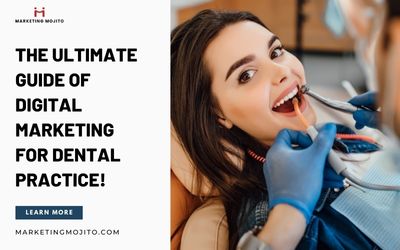 The Ultimate Guide of Digital Marketing for Dental Practice